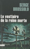 Serge Brussolo - Le vestiaire de la reine morte.
