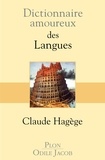 Claude Hagège - Dictionnaire amoureux des langues.