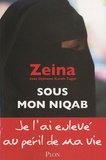  Zeina et Djénane Kareh Tager - Sous mon niqab.