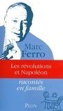 Marc Ferro - Les révolutions et Napoléon.