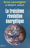 Anne Lauvergeon - La troisième révolution énergétique.