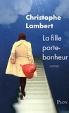 Christophe Lambert - La fille porte-bonheur.