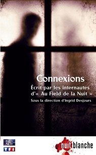 Ingrid Desjours - Connexions.
