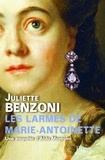 Juliette Benzoni - Les "larmes" de Marie-Antoinette.