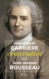 Jean-Claude Carrière - Conversation avec Jean-Jacques Rousseau.