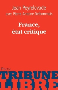 Jean Peyrelevade - France, état critique.