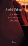 André Tubeuf - Je crois entendre encore....