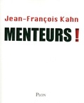 Jean-François Kahn - Menteurs !.