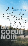 Olivier Ka - Un coeur noir.