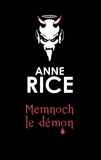 Anne Rice - Les Chroniques des Vampires Tome 5 : Memnoch le démon.