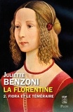 Juliette Benzoni - La Florentine tome 2 - Fiora et le téméraire.
