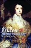 Juliette Benzoni - Secrets d'état tome 2 - Le roi des halles.