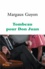 Margaux Guyon - Tombeau pour Don Juan.