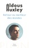 Aldous Huxley - Retour au meilleur des mondes.