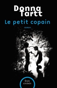 Donna Tartt - Le petit copain.