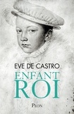 Eve de Castro - Enfant roi.