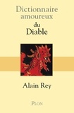 Alain Rey - Dictionnaire amoureux du Diable.