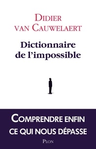 Didier Van Cauwelaert - Dictionnaire de l'impossible.