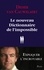 Didier Van Cauwelaert - Le nouveau dictionnaire de l'impossible.