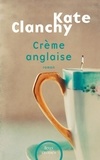 Kate Clanchy - Crème anglaise.