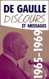 Charles de Gaulle - Discours et messages Tome 5 : Vers le terme (1966-1969).