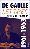Charles de Gaulle - Lettres, notes et carnets - Tome 9, Janvier 1961-décembre 1963.