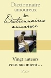  Collectif et Alain Bouldouyre - DICT AMOUREUX  : Dictionnaire amoureux des dictionnaires amoureux.