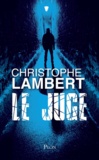 Christophe Lambert - Le juge.
