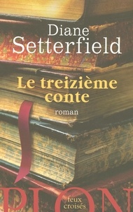 Diane Setterfield - Le Treizième Conte.