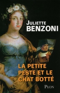 Juliette Benzoni - La Petite Peste et le Chat Botté.