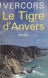  Vercors - Le Tigre d'Anvers.