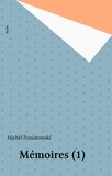 Michel Poniatowski - Memoires. Tome 1.