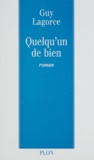 Guy Lagorce - Quelqu'un de bien.