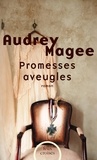 Audrey Magee - Promesses aveugles.