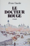 Bruno Ouachée - Le docteur rouge.