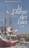 Josane Charpentier - La Dame des Isles.