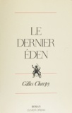 Gilles Charpy - Le Dernier Eden.