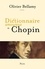 Olivier Bellamy - Dictionnaire amoureux de Chopin.