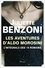 Juliette Benzoni - Les aventures d'Aldo Morosini - L'intégrale.