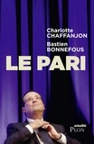 Charlotte Chaffanjon et Bastien Bonnefous - Le pari.
