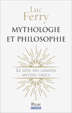 Luc Ferry - Mythologie et philosophie - Le sens des grands mythes grecs.