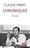 Claude Imbert - Chroniques - Le Point, 1972-2012.