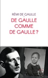 Rémi de Gaulle - De Gaulle comme de Gaulle ?.