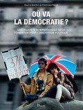 Dominique Reynié - Où va la démocratie ? - Une enquête internationale de la Fondation pour l'innovation politique.