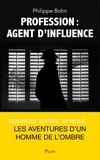 Philippe Bohn - Profession : agent d'influence.