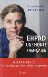 Anne-Sophie Pelletier - EHPAD, une honte française.