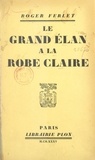 Roger Ferlet - Le grand élan à la robe claire.