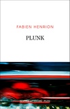 Fabien Henrion - Plunk.