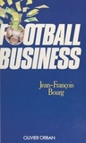 Jean-François Bourg et Marie-Hélène Orban - Football business.