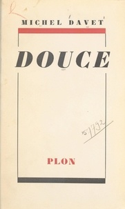 Michel Davet - Douce.